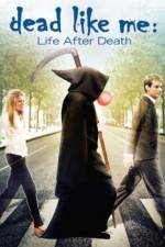 Watch Dead Like Me: Life After Death 5movies