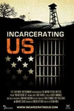 Watch Incarcerating US 5movies