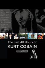 Watch The Last 48 Hours of Kurt Cobain 5movies