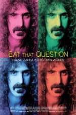 Watch Eat That Question Frank Zappa in His Own Words 5movies