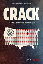 Watch Crack: Cocaine, Corruption & Conspiracy 5movies