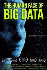 Watch The Human Face of Big Data 5movies