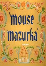 Watch Mouse Mazurka (Short 1949) 5movies