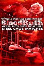Watch WWE Bloodbath Wrestling's Most Incredible Steel Cage Matches 5movies