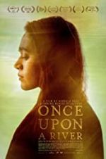 Watch Once Upon a River 5movies