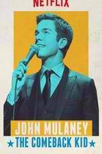 Watch John Mulaney: The Comeback Kid 5movies