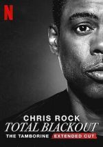 Watch Chris Rock Total Blackout: The Tamborine Extended Cut (TV Special 2021) 5movies