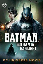 Watch Batman Gotham by Gaslight 5movies