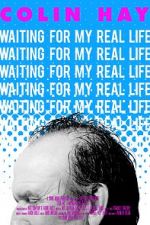 Watch Colin Hay - Waiting For My Real Life 5movies