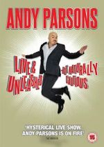 Watch Andy Parsons: Live and Unleashed but Naturally Cautious (TV Special 2015) 5movies