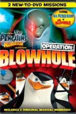 Watch The Penguins of Madagascar Operation Blowhole 5movies
