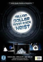 Watch Million Dollar Moon Rock Heist 5movies