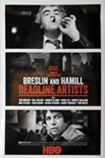 Watch Breslin and Hamill: Deadline Artists 5movies