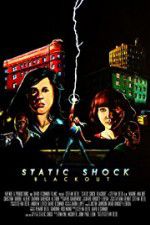 Watch Static Shock Blackout 5movies