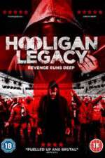 Watch Hooligan Legacy 5movies