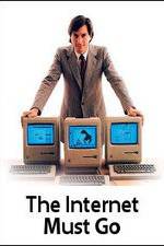 Watch The Internet Must Go 5movies