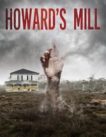 Watch Howard\'s Mill 5movies
