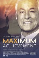 Watch Maximum Achievement: The Brian Tracy Story 5movies