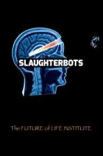 Watch Slaughterbots 5movies