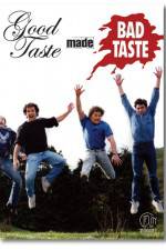 Watch Good Taste Made Bad Taste 5movies