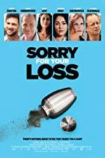 Watch Sorry for Your Loss 5movies