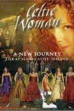 Watch Celtic Woman: A New Journey (2006) 5movies