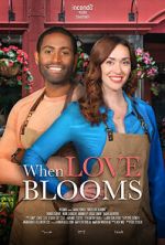 Watch When Love Blooms 5movies