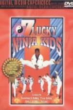 Watch 7 Lucky Ninja Kids 5movies