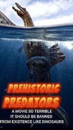 Watch Prehistoric Predators 5movies
