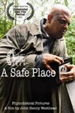 Watch A Safe Place 5movies