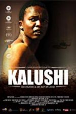 Watch Kalushi: The Story of Solomon Mahlangu 5movies