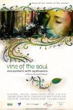 Watch Vine of the Soul Encounters with Ayahuasca 5movies