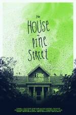 Watch The House on Pine Street 5movies