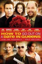 Watch How to Go Out on a Date in Queens 5movies