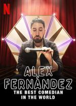 Watch Alex Fernndez: The Best Comedian in the World 5movies