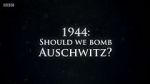 Watch 1944: Should We Bomb Auschwitz? 5movies