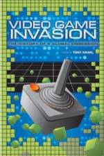 Watch Video Game Invasion The History of a Global Obsession 5movies
