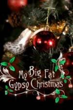 Watch My Big Fat Gypsy Christmas 5movies
