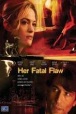 Watch Her Fatal Flaw 5movies