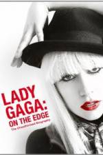 Watch Lady Gaga On The Edge 5movies