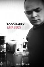 Watch Todd Barry Super Crazy 5movies