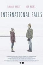 Watch International Falls 5movies