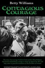 Watch Betty Williams: Contagious Courage 5movies