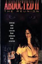 Watch Abducted II The Reunion 5movies