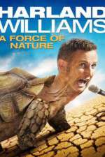 Watch Harland Williams A Force of Nature 5movies