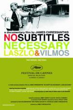 Watch No Subtitles Necessary: Laszlo & Vilmos 5movies