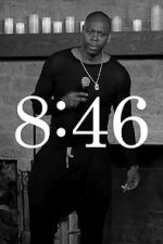 Watch Dave Chappelle: 8:46 5movies