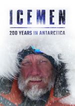 Watch Icemen: 200 Years in Antarctica 5movies