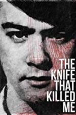 Watch The Knife That Killed Me 5movies