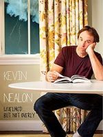 Watch Kevin Nealon: Whelmed, But Not Overly 5movies